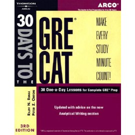 Goyal Saab Arcos USA for GMAT, GRE, TOEFL, SAT Exams 30 Days to GRE CAT